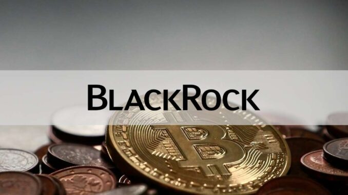 BlackRock Files Bitcoin Spot ETF Application, Taps Coinbase BlackRock Files Bitcoin Spot ETF Application, Taps Coinbase