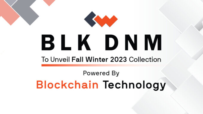 Blk DNM Introduces Intelligence Into Clothing With Blockchain, In First Blk DNM Introduces Intelligence Into Clothing With Blockchain, In First Use Of ‘Connected Fashion’