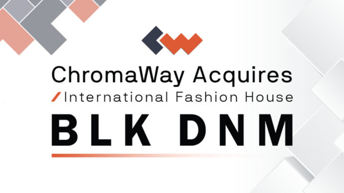 Blockchain Pioneer Acquires International Fashion House Blk DNM Blockchain Pioneer Acquires International Fashion House Blk DNM