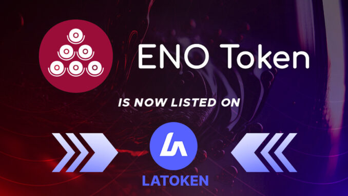 ENO Token Lists on LATOKEN to Transform the Wine Industry ENO Token Lists on LATOKEN to Transform the Wine Industry