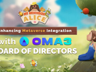 Enhancing Metaverse Integration: My Neighbor Alice Joins The Board of Directors of OMA3