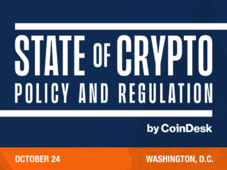 State of Crypto: Policy and Regulation by CoinDesk