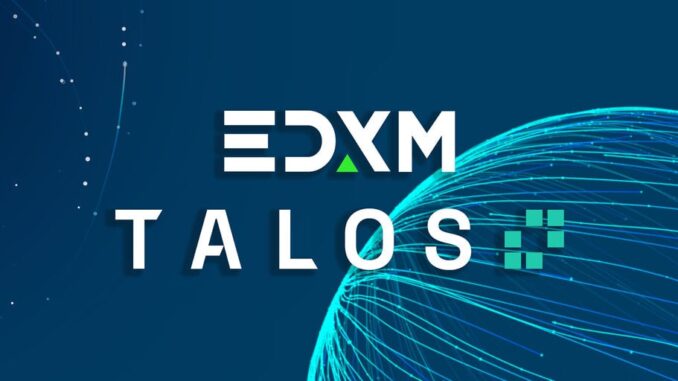 EDX Markets Crypto Exchange Taps Talos to Broaden Reach EDX Markets Crypto Exchange Taps Talos to Broaden Reach