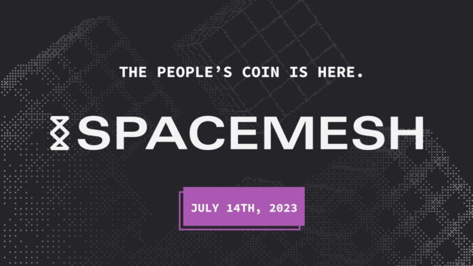 “The People’s Coin” Spacemesh Launches Following Five Years of Research “The People’s Coin” Spacemesh Launches Following Five Years of Research