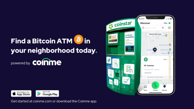 Coinme Adds 9,700+ Coinstar Bitcoin ATM Locations to Bitcoin.com as Coinme Adds 9,700+ Coinstar Bitcoin ATM Locations to Bitcoin.com as New Featured Partner